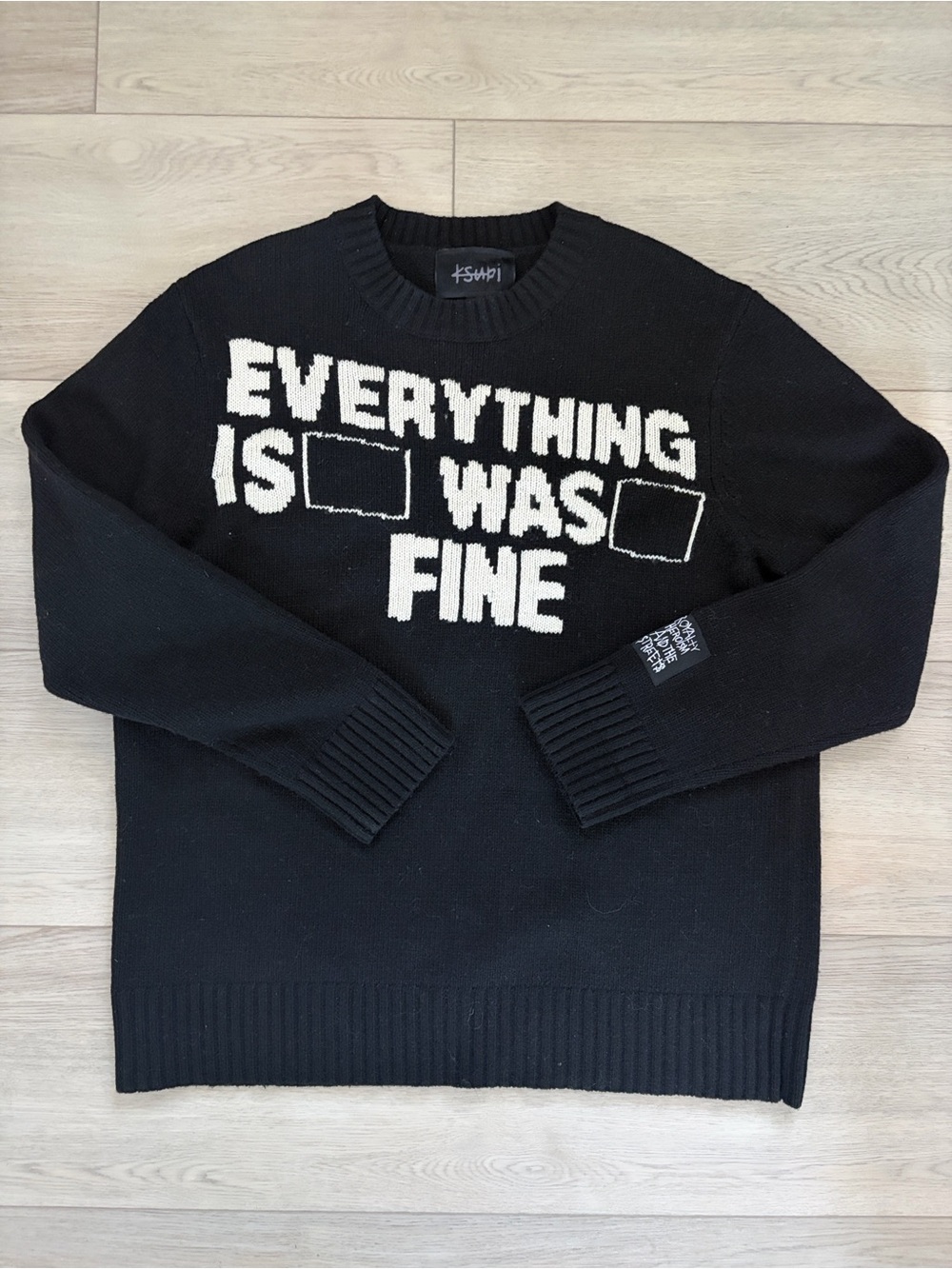 Ksubi “I’m Fine” Crewneck Sweater